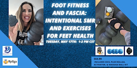 Foot Fitness and Fascia: Intentional SMR and Exercises for Feet tickets