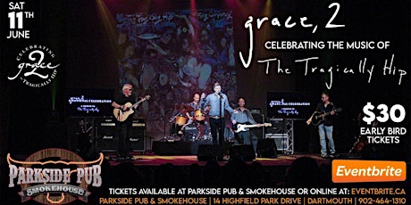 Grace 2 - The Tragically Hip Tribute tickets