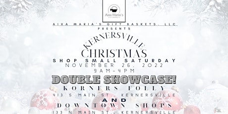 Kernersville Christmas Shop Small Saturday! Double Showcase Event! tickets