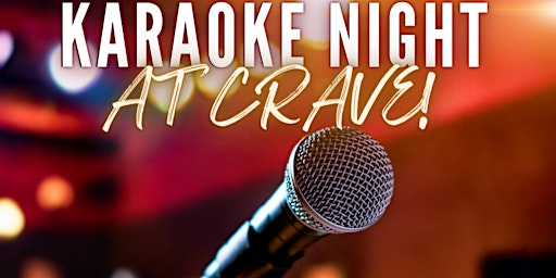 Karaoke Night at CRAVE! FREE Entry!