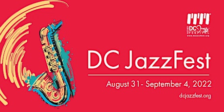 2022 DC JAZZFEST - Seated Ticket - Sunday, Sept. 4 (SINGLE DAY PASS) tickets