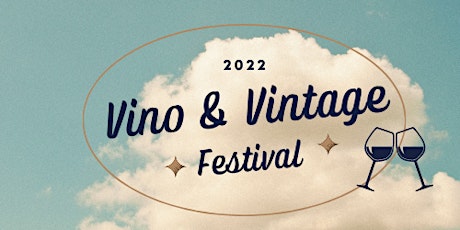 Vino and Vintage Festival