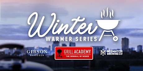Winter Warmer Series @ Weber Grill Academy tickets