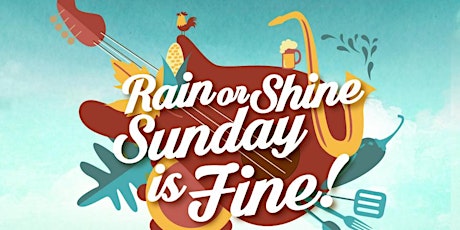 Rain or Shine, Sunday is fine! October 16th! primary image