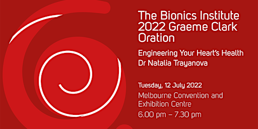 Bionics Institute 2022 Graeme Clark Oration - Dr Natalia Trayanova