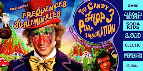 Candy Shop 3 : Pure Imagination - Halloween Happening avec Alicia Hush et + primary image