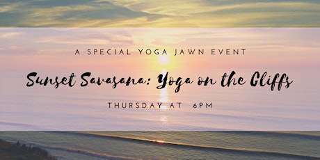 Sunset Savasana: Yoga on the Cliffs tickets