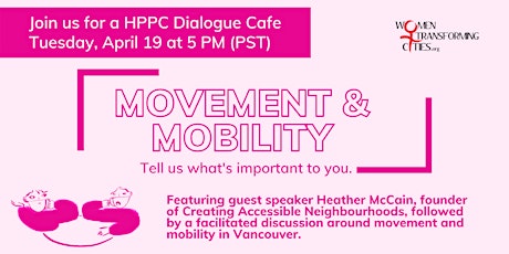 Hot Pink Paper Campaign Dialogue Cafe: Movement & Mobility