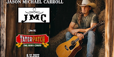 Jason Michael Carroll, with Jordan Isakson, live at Tater Patch tickets