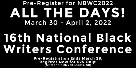 National Black Writers Conference NBWC2022 (ALL THE DAYS!)