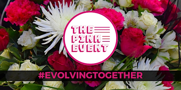 11th Annual, The Pink Event®:  An all-inclusive, women-focused experience!