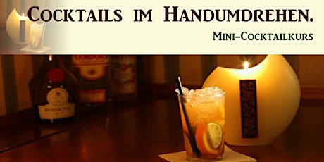 Hauptbild für Cocktails im Handumdrehen. Mini-Cocktailkurs in Köln.