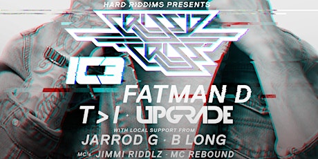 HARD RIDDIMS PRESENTS : Crissy Criss | IC3 | FATMAN D | T  I | Upgrade | +   Local Support primary image