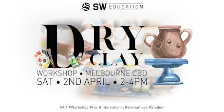 Dry Clay Workshop for Vietnamese International Students primary image