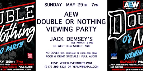 AEW Double or Nothing Viewing Party @ Jack Demsey’s - @YEPILW