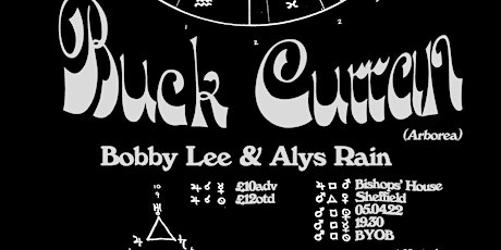 Buck Curran (Arborea) + Bobby Lee + Alys Rain - Bishops' House, Sheffield