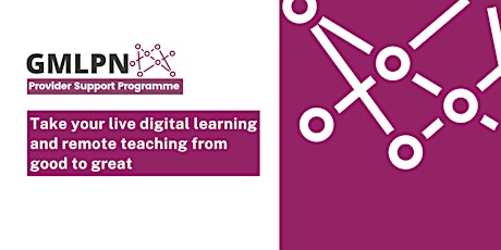 Take your live digital learning and remote teaching from good to great Tickets