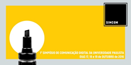 Imagem principal do evento SimCom UNIP - Simpósio de Comunicação Digital - DIA 19/10/2016 MANHÃ