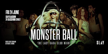Monster Ball: The Lady Gaga Club Night tickets