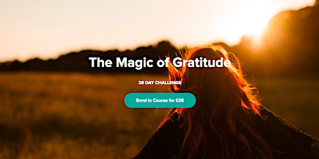 The Magic of Gratitude  - 28 Day Challenge