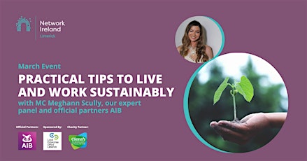 Network Ireland Limerick -Practical tips to live and work sustainably.