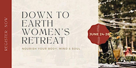 Down to Earth Women's Retreat tickets