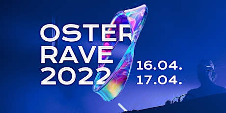 Hauptbild für OSTER RAVE 2022 I open air & indoor