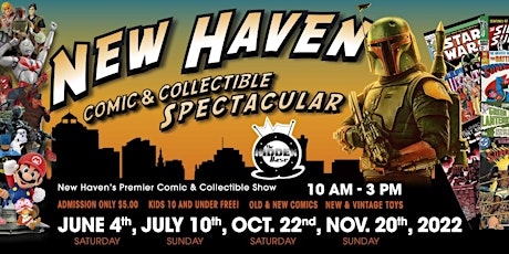 The New Haven Comic and Collectible Spectacular tickets