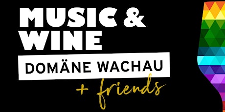MUSIC & WINE: Die chillige Weinverkostung mit feinen Beats | Domäne Wachau Tickets