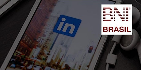 Imagem principal do evento LinkedIn + BNI, aprenda como potencializar suas vendas com esta combinação