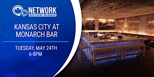 Network After Work Kansas City at Monarch Bar
