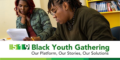 Black Youth Gathering: For Black youth (ages 16 to 29)