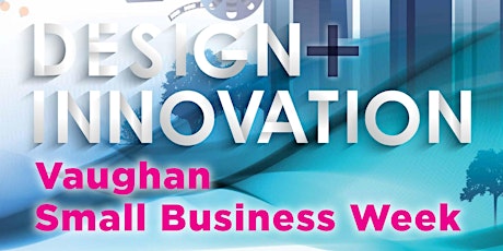 Opportunities in Digital Innovation | Vaughan Small Business Week primary image