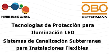 Imagen principal de CAPACITACIÓN SISTEMAS DE CANALIZACIÓN SUBTERRÁNEA PARA INSTALACIONES FLEXIBLES Y TECNOLOGÍAS DE PROTECCIÓN PARA ILUMINACIÓN LED