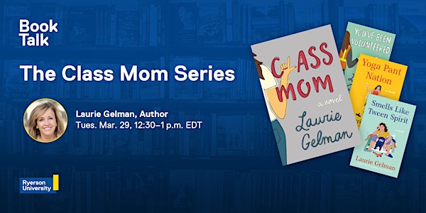 Book Talk: The Class Mom Series with Laurie Gelman