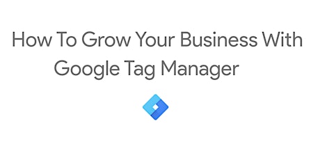 Google Tag Manager Training - Vancouver primary image