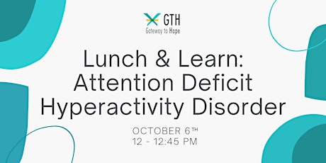 Lunch & Learn: Introduction to Attention Deficit Hyperactivity Disorder boletos