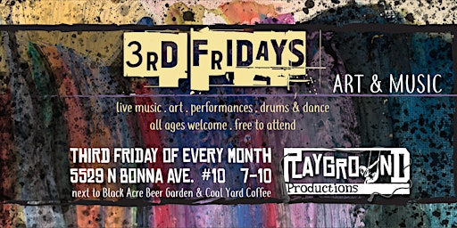 3rd Friday @ the Playground: Visual Art, Live Music, Drum Circle FREE