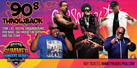 The Adelphia Summer Concert Series Presents: 90's Throwback tickets