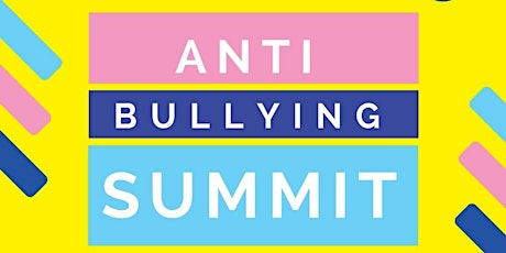 Anti Bullying Summit primary image