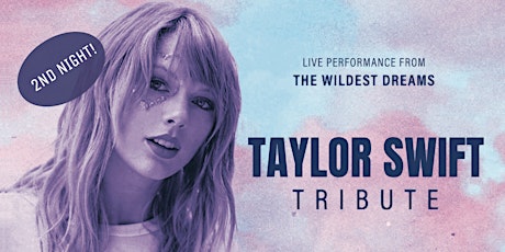 2nd Night - Taylor Swift Tribute tickets