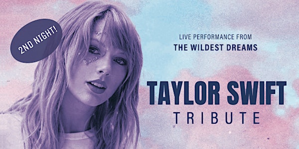 2nd Night - Taylor Swift Tribute