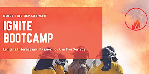 Ignite Bootcamp - Treasure Valley Women's Fire Experience (18+)