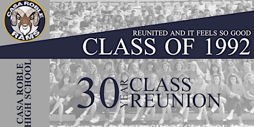 Casa Roble 30 Year Reunion - Class of 1992