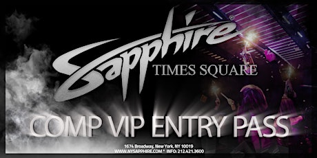 Sapphire Times Square - Comp Entry Passes! NYC