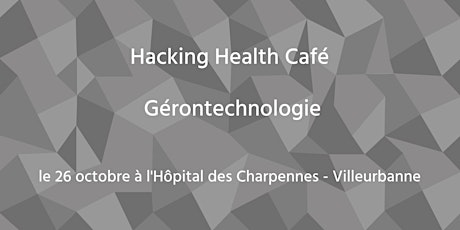 Image principale de Hacking Health Café Gérontechnologie