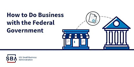 SBA Arizona: Selling to the Federal Government tickets
