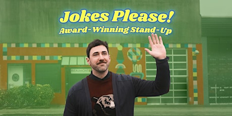JOKES PLEASE! - St. Patrick's Day Stand-Up Comedy Show primary image