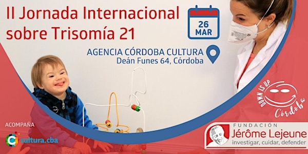 II JORNADA INTERNACIONAL SOBRE TRISOMÍA 21 en Córdoba - ARG.