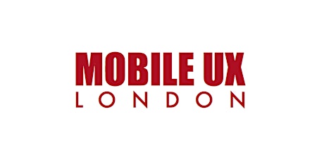 Mobile UX London: UX for Good primary image